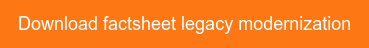 Download factsheet legacy modernization
